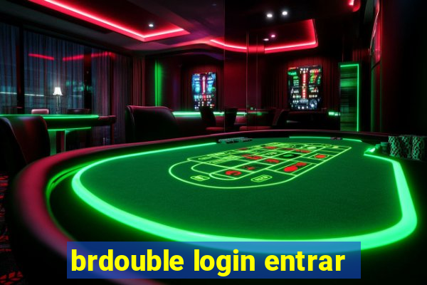 brdouble login entrar